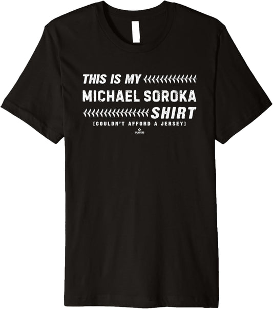 This Is My Shirt for Michael Soroka Chicago Baseball MLBPA Premium