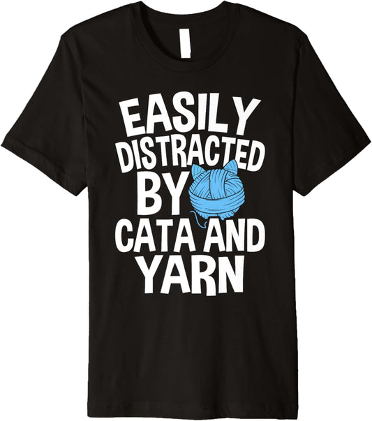 Easily Distracted By Cats And Yarn Knitting Yarn Crochet Premium