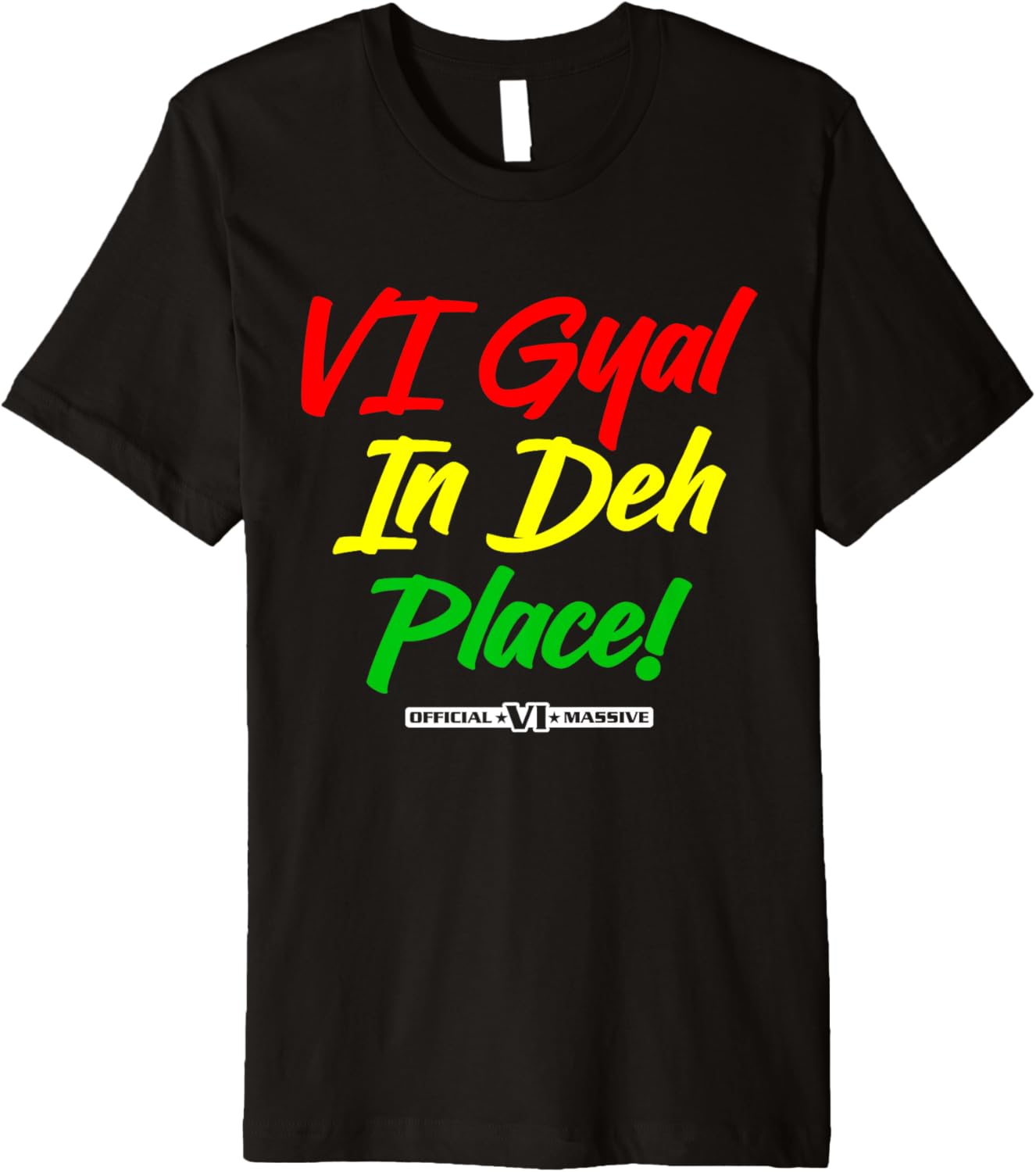 VI Gyal In The Place for ST.Thomas St.John & St.Croix Girls Premium