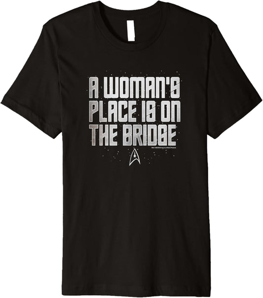 Star Trek A Woman's Place Is On The Bridge Text Premium