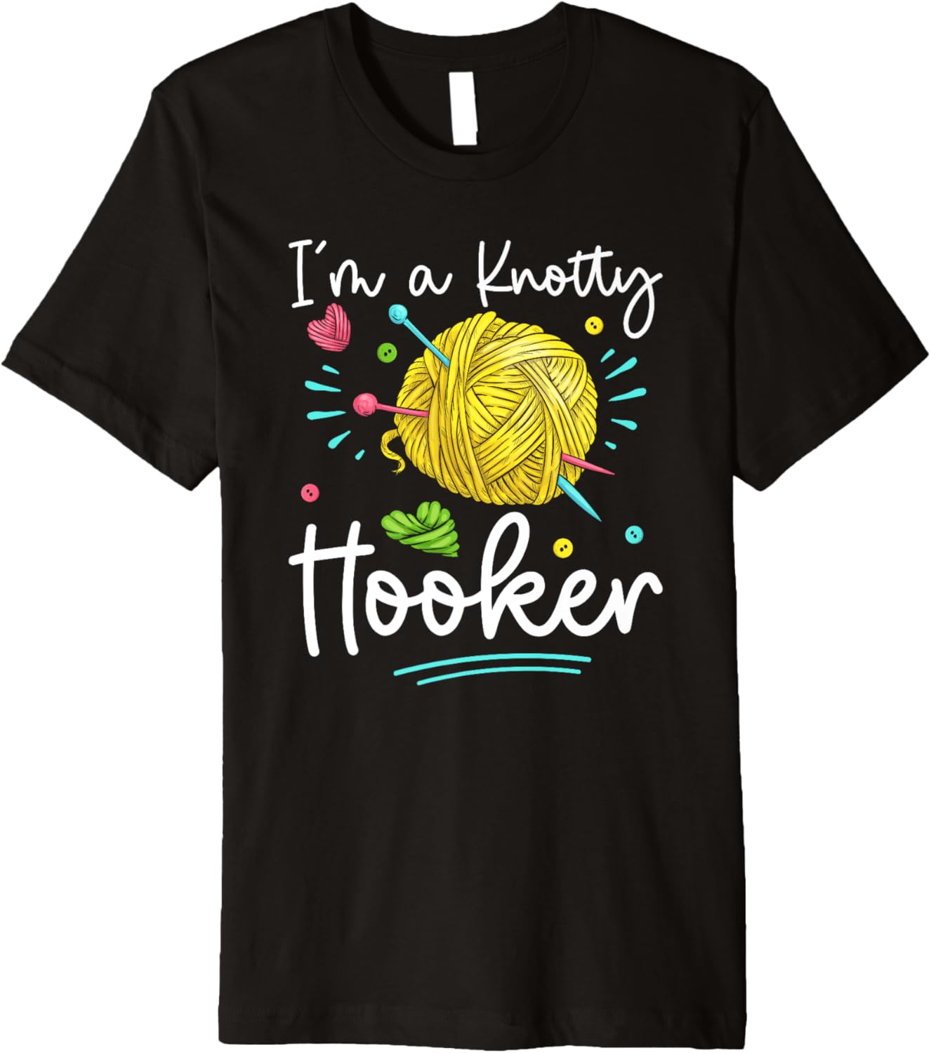 Crochet Knotty Hooker Yarn Crocheting Love Knitting Premium