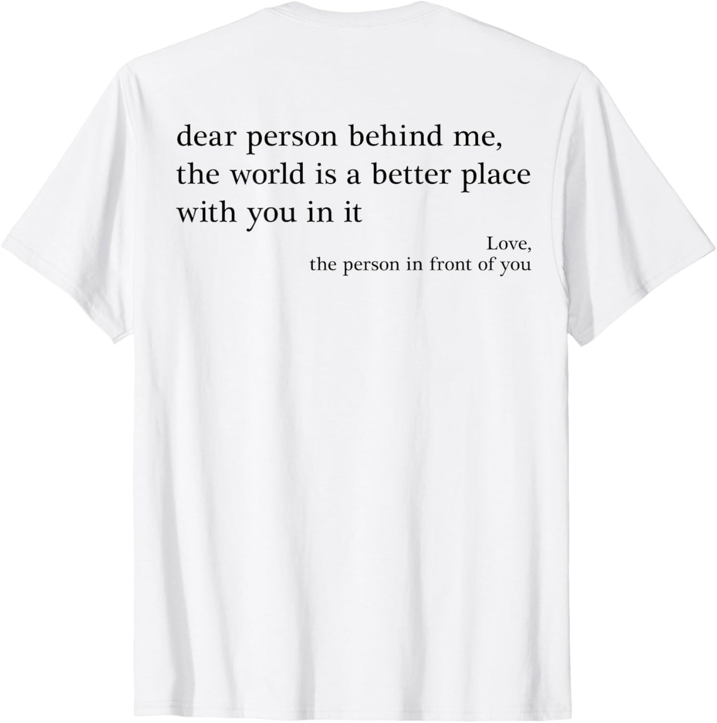 DEAR PERSON BEHIND ME X THE WORLD IS A BETTER PLACE WITH YOU