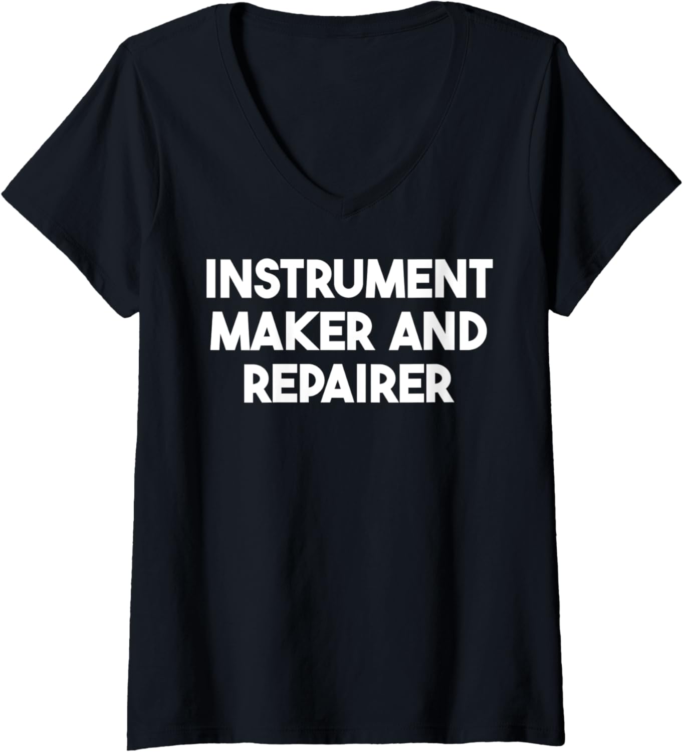 Womens Instrument Maker And Repairer V-Neck