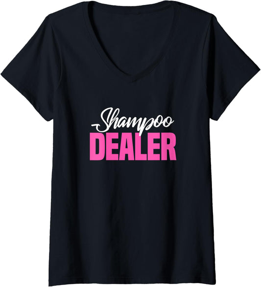 Womens Shampoo Dealer - Funny Natural Shampoo Maker Shampoo Lover V-Neck