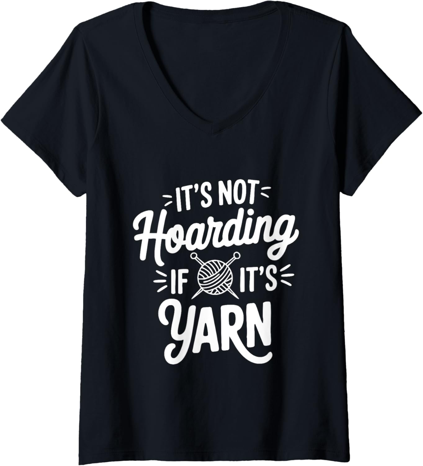 Womens It's not hoarding if it's yarn V-Neck