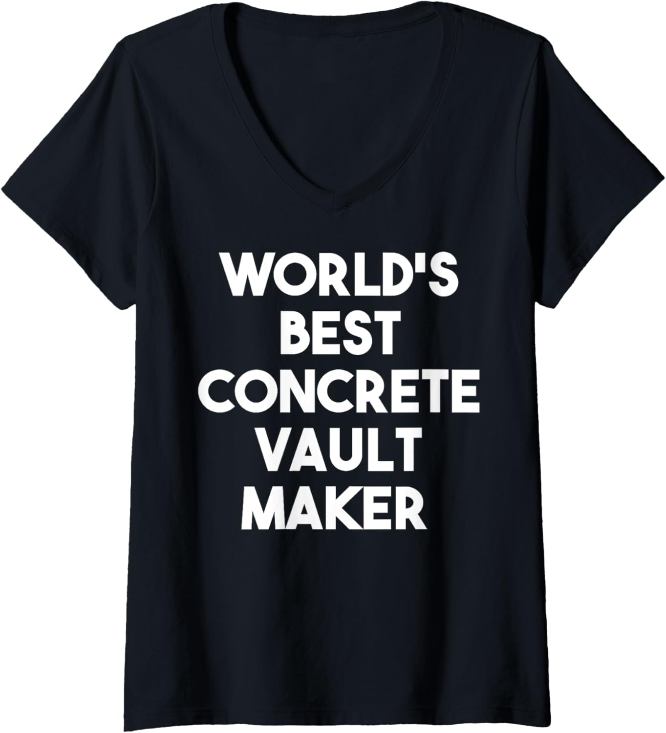 Womens World's Best Concrete Vault Maker V-Neck