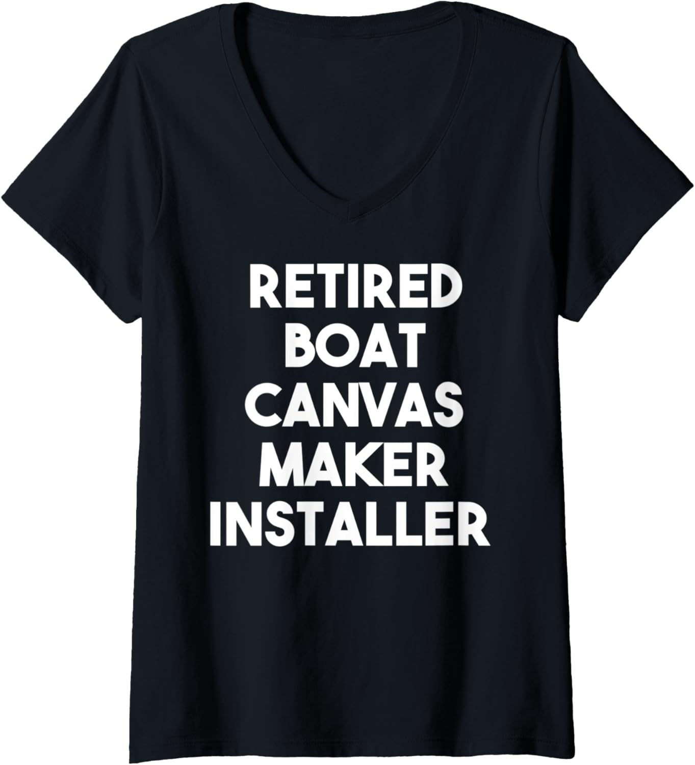 Womens Retired Boat Canvas Maker Installer V-Neck
