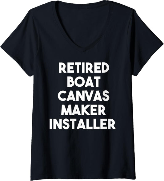Womens Retired Boat Canvas Maker Installer V-Neck