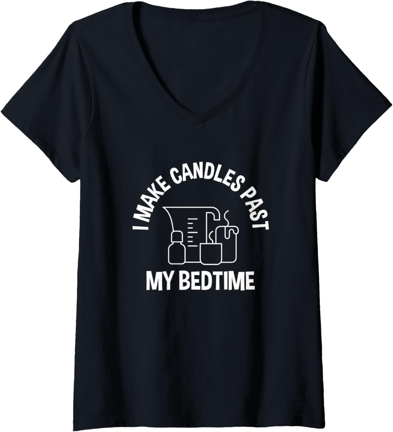 Womens I Make Candles Past My Bed Time, Candle Maker V-Neck