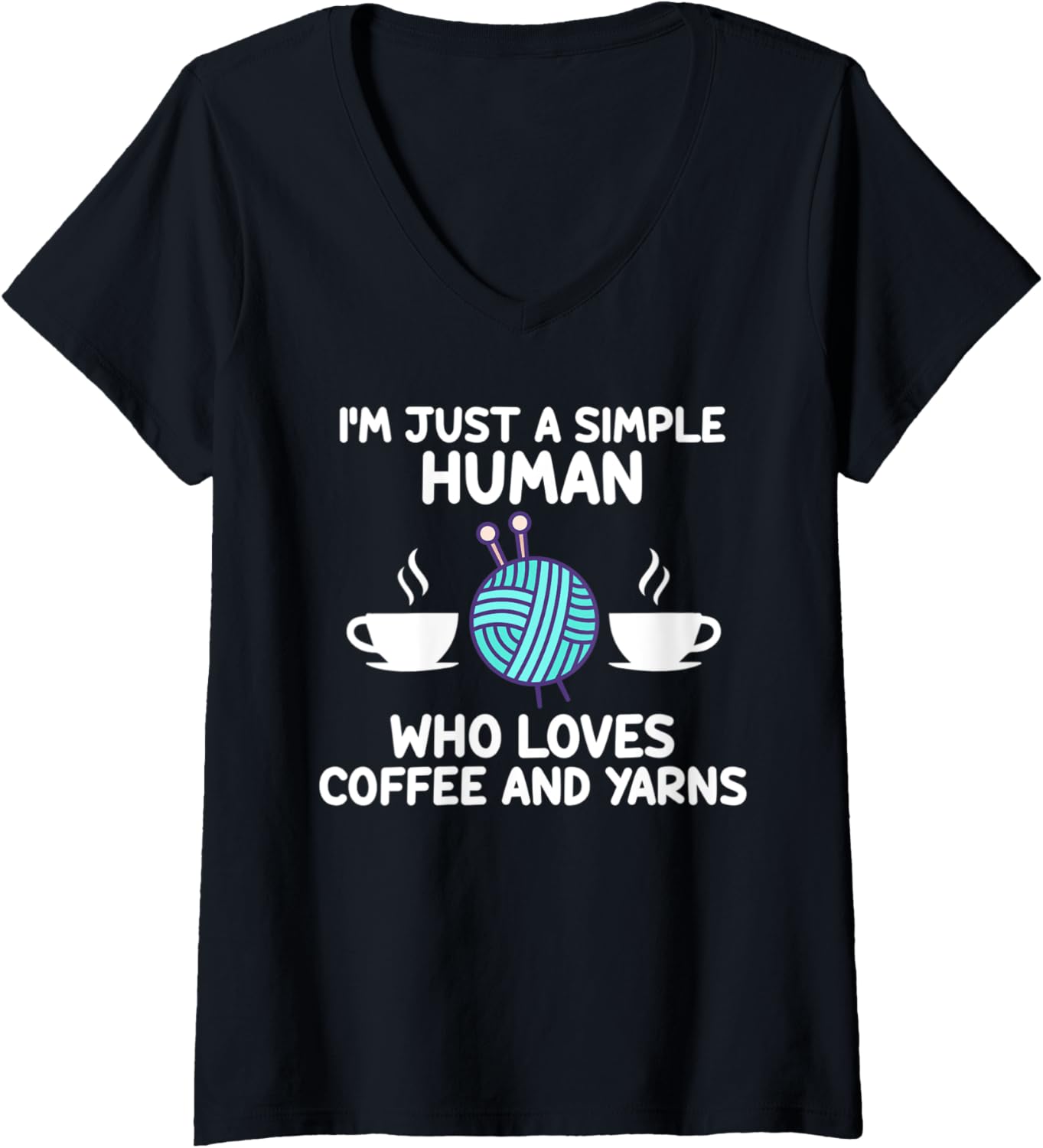 Womens I'm human who loves coffee and yarns coffee lover V-Neck