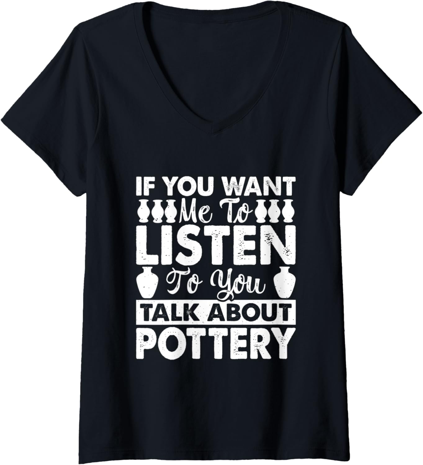 Womens Sarcastic Pottery Lover Funny Ceramic Clay Maker V-Neck
