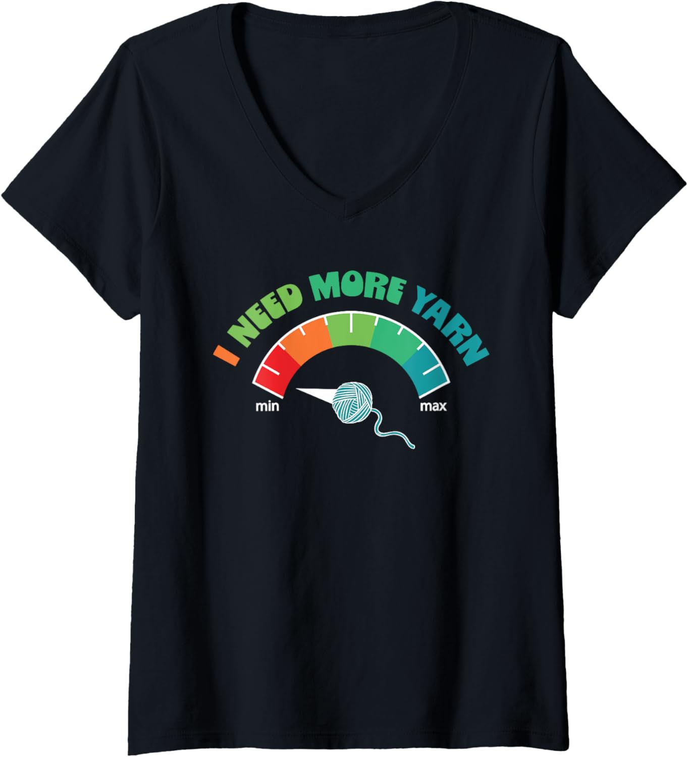 Womens Sewing Girl Knitting Knitter I Need More Yarn V-Neck