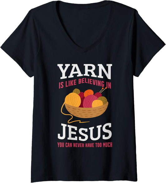 Womens Yarn is like believing in Jesus V-Neck