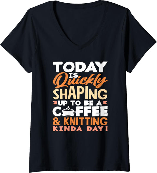 Womens Knitting Coffee Kinda Day Hobby Yarn Needles Passion Knitter V-Neck
