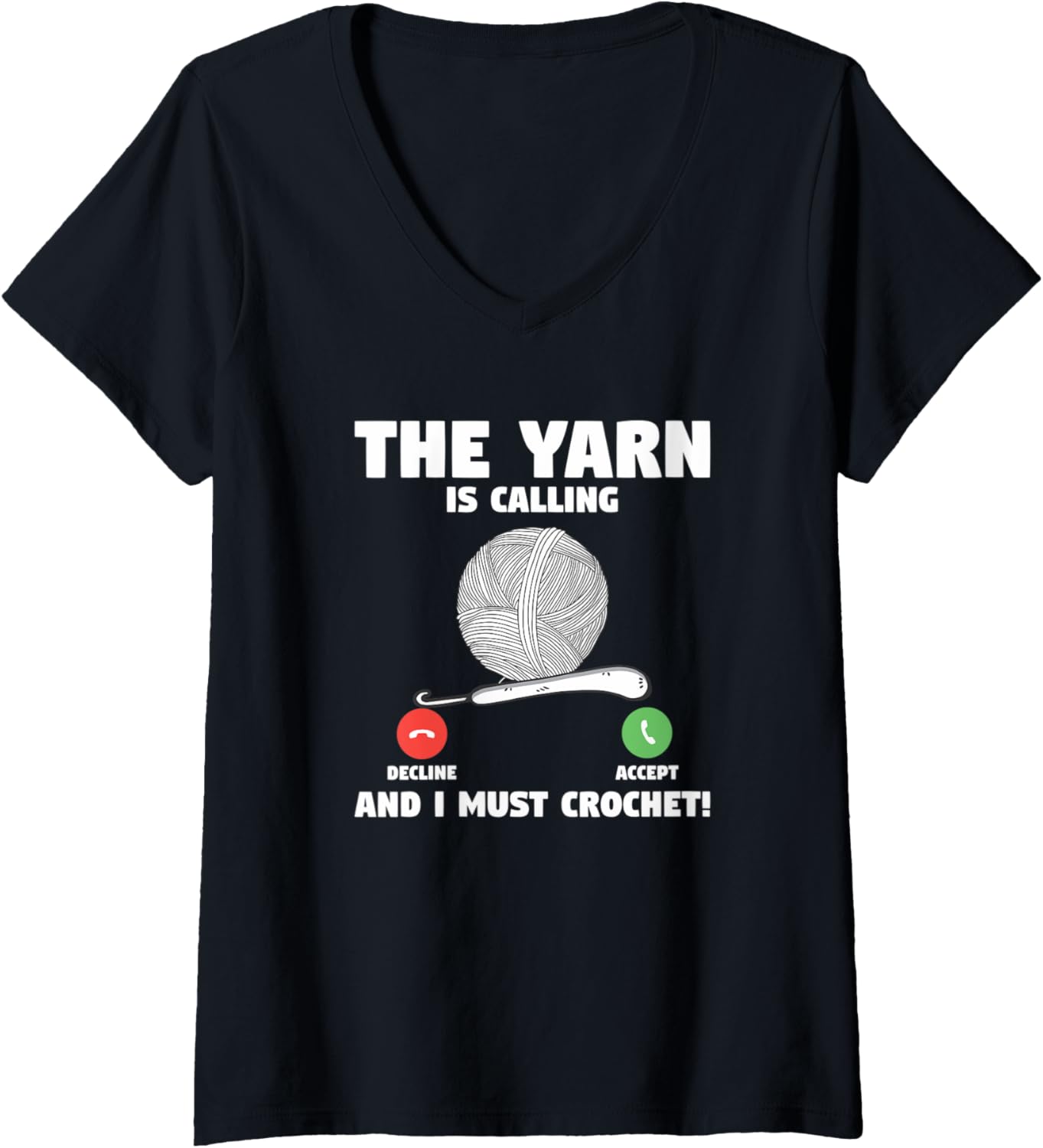 Womens The Yarn Is Calling And I Must Crochet Yarn Knitting V-Neck
