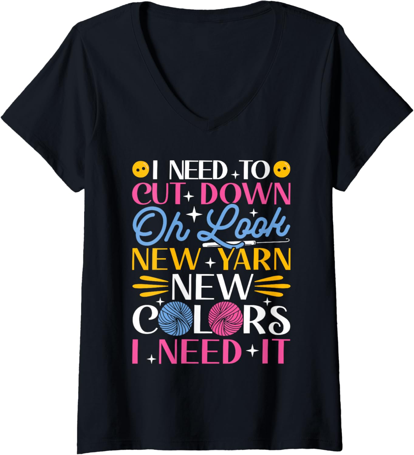 Womens I Need to cut down on Yarn Colors Crochet Women Crocheting V-Neck