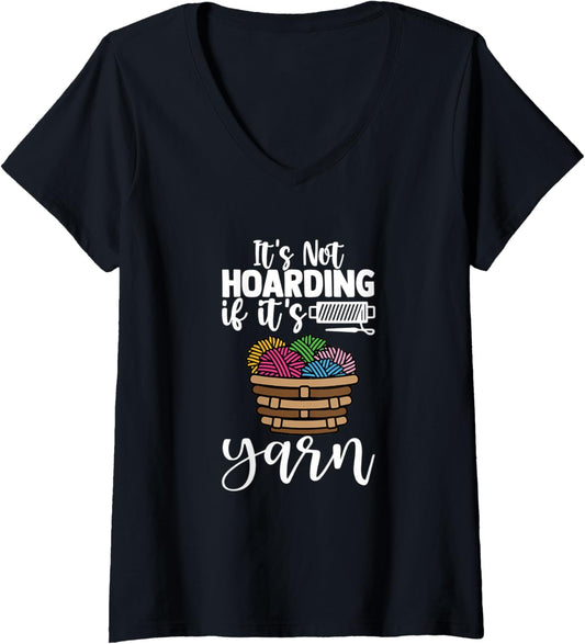 Womens It's Not Hoarding If It's Yarn Knitting Lover Knitters V-Neck
