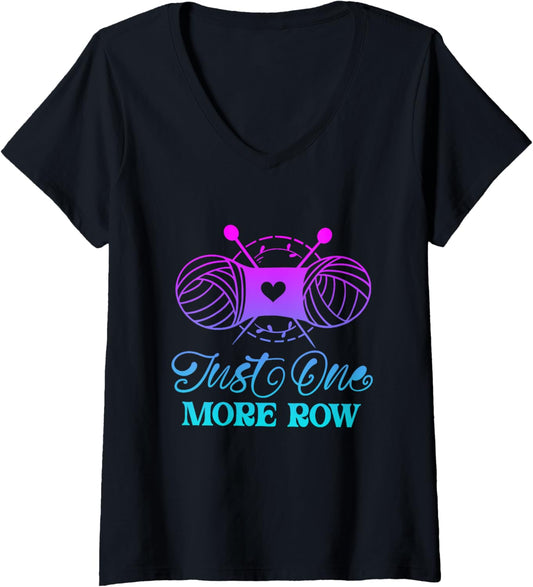 Womens Just One More Row Knitting T-Shirt Yarn Knitter Crochet V-Neck