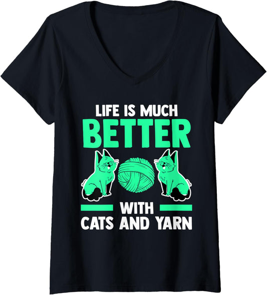Womens life is much better with cats and yarn cat V-Neck
