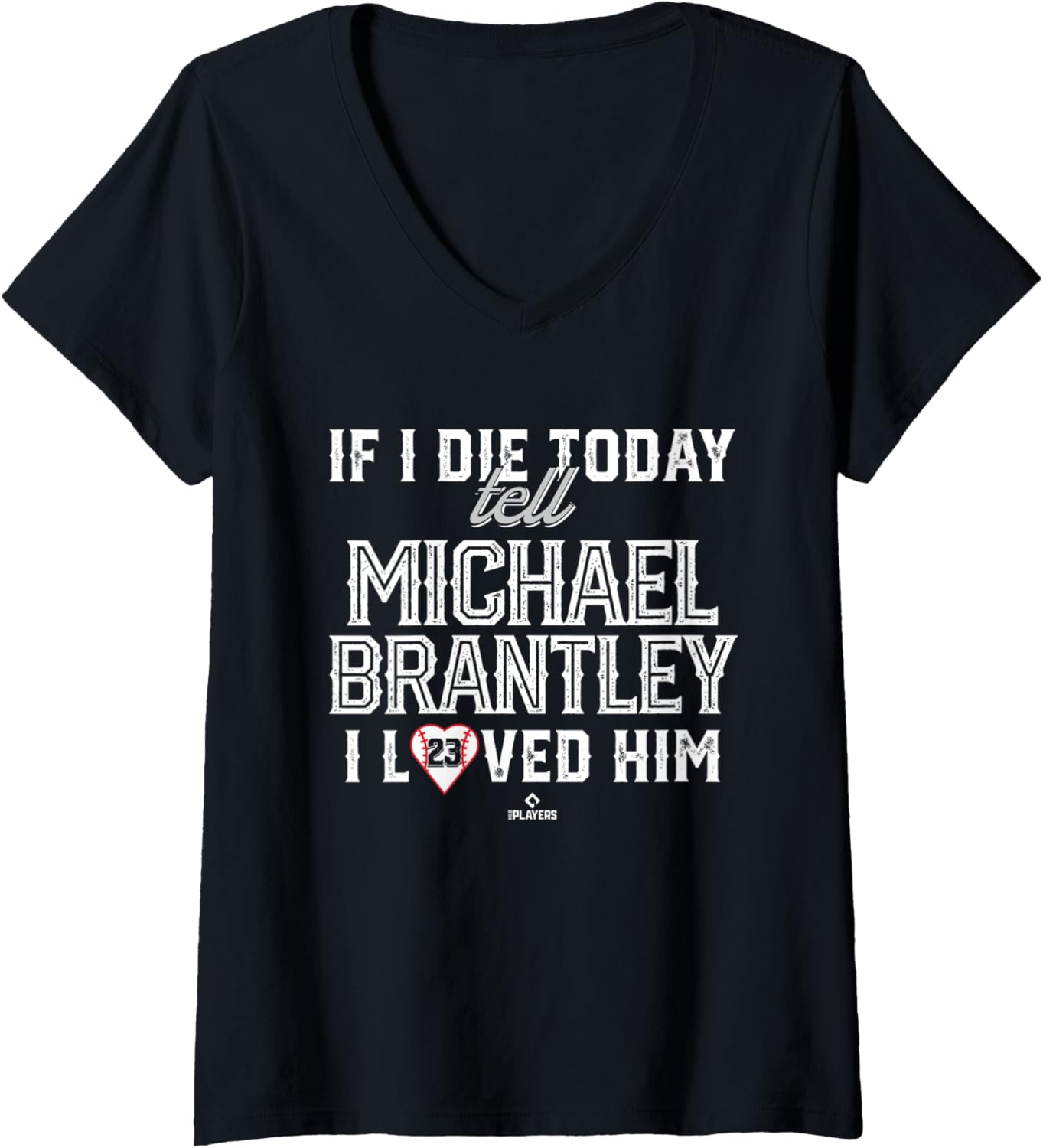 Womens I Loved Him Michael Brantley V-Neck