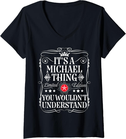 Womens Michael Name Its A Michael Thing You Wouldn't Understand V-Neck