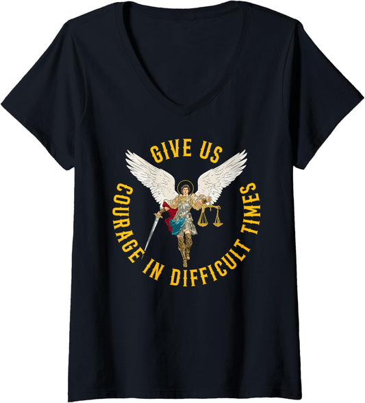 Womens Give us courage in difficult times St Michael the archangel V-Neck