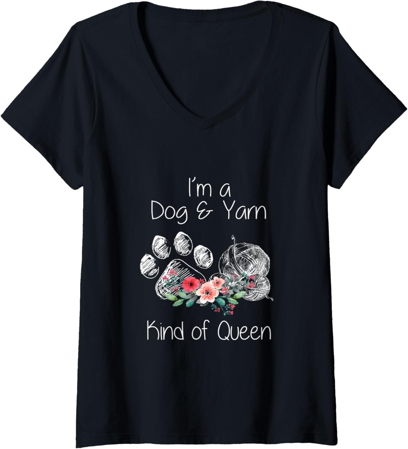 Womens I'm A Dog & Yarn Kind of Queen V-Neck