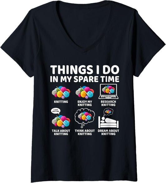 Womens Things I Do in My Spare Time Funny Knitting Yarn Lover V-Neck