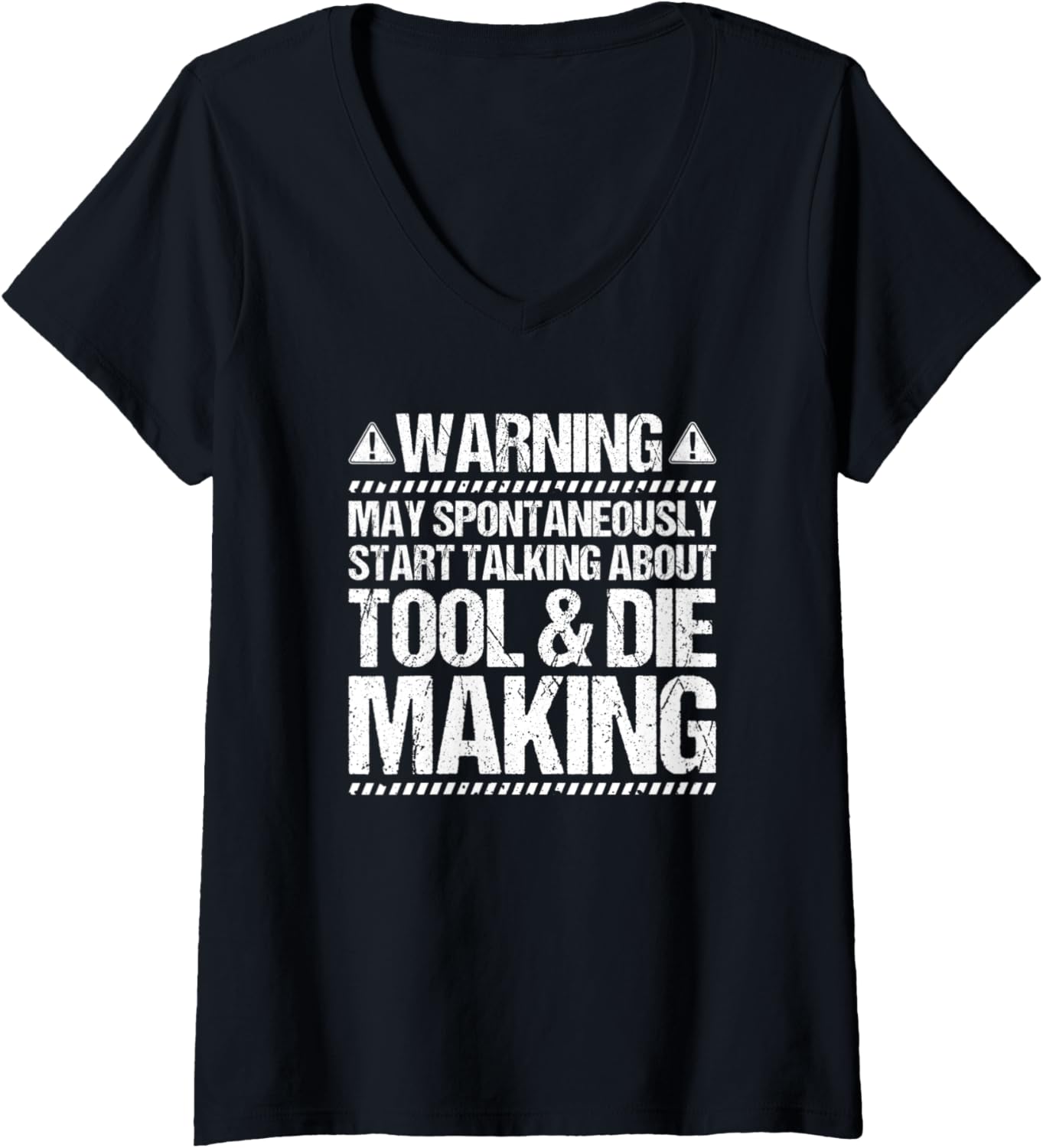 Womens Toolmaker Start Talking Tool And Die Maker V-Neck