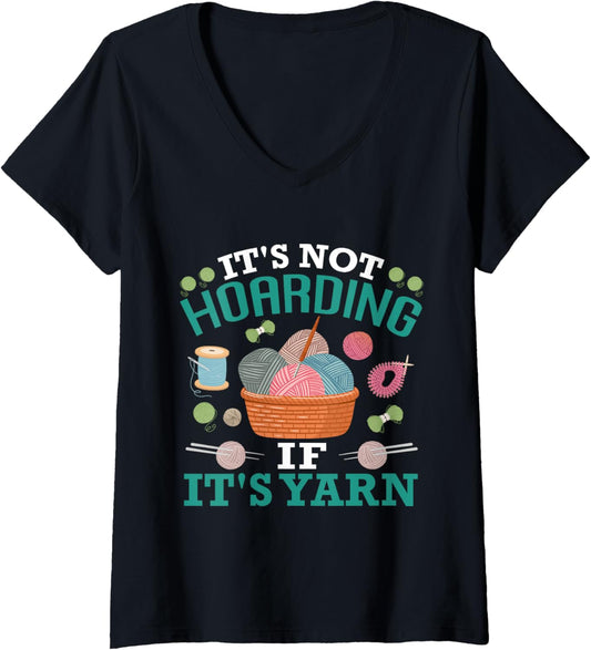 Womens Yarn Collection IT'S NOT HOARDING IF IT'S YARN Yarn Hoarde V-Neck