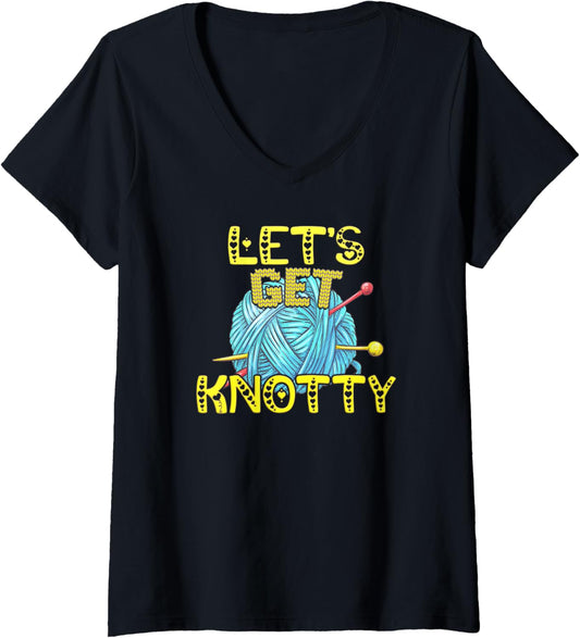 Womens Lets Get Knotty Funny Crafter Saying Cute Ball of Yarn V-Neck