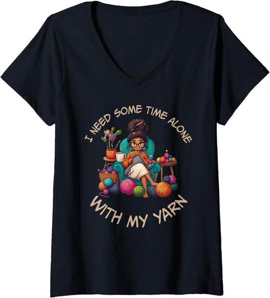 Womens Sewing Girl Knitting Knitter I need Some Time With My Yarn V-Neck