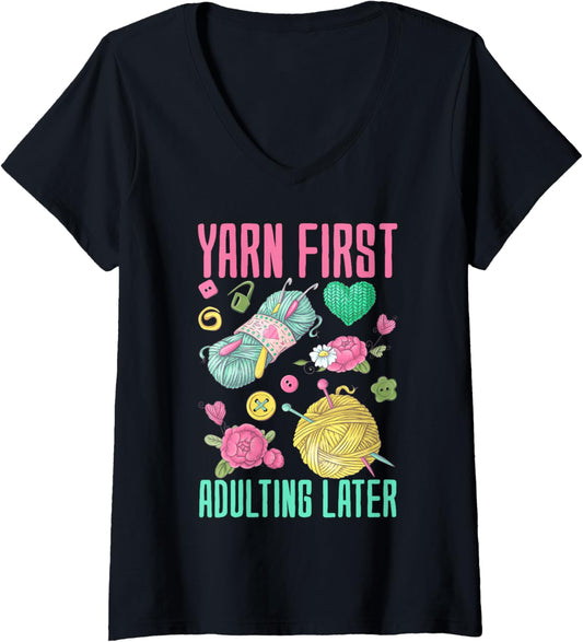 Womens Yarn First, Adulting Later - Yarn Lover V-Neck