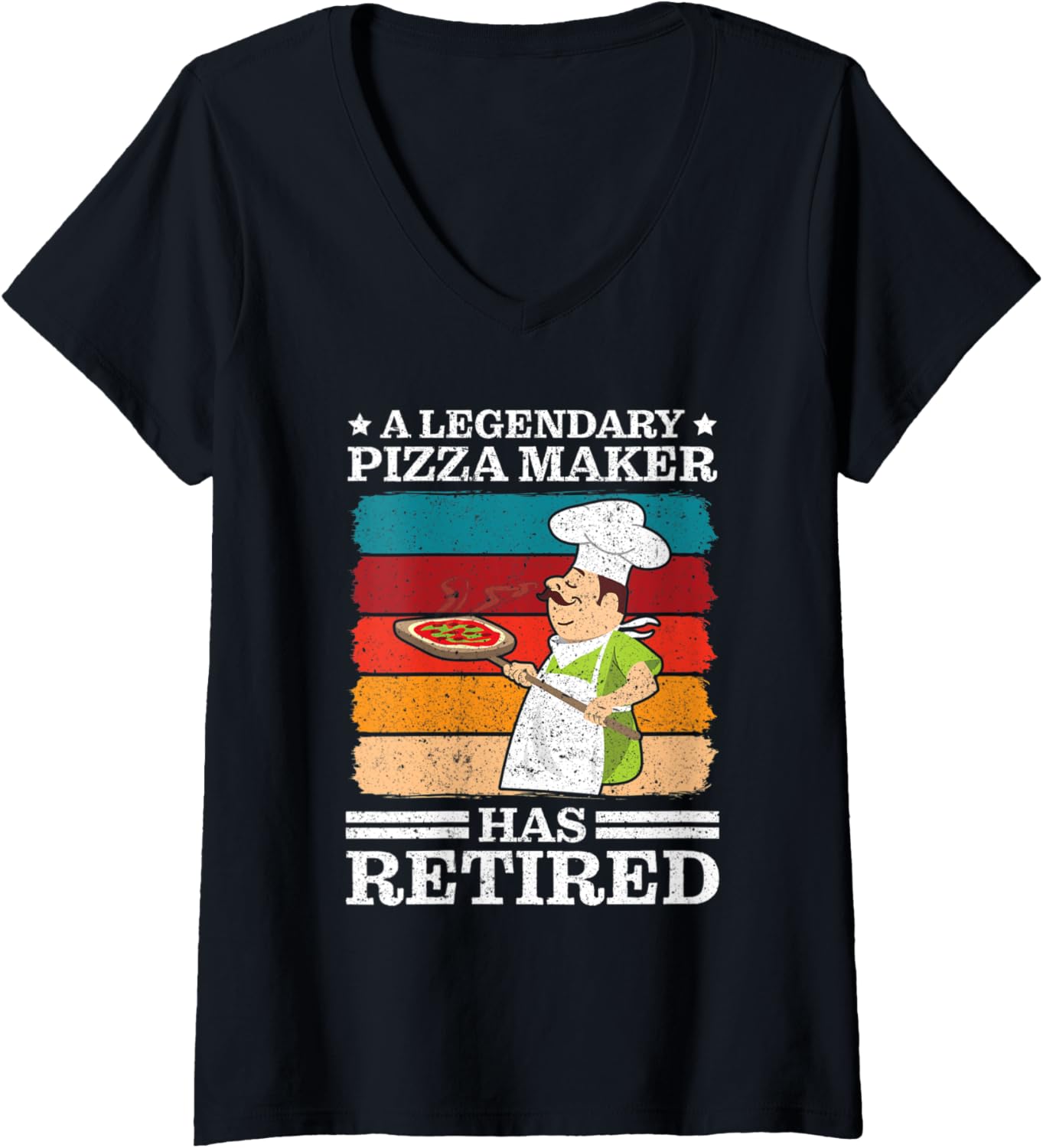 Womens Legendary Pizza Maker has retired Pizza Making V-Neck