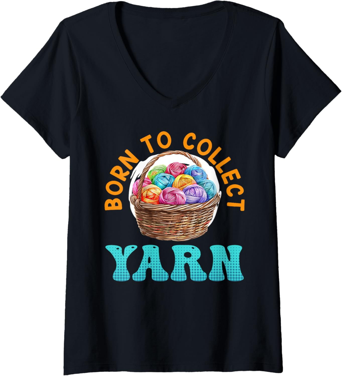 Womens Yarn Collection BORN TO COLLECT YARN Funny Yarn Collector V-Neck