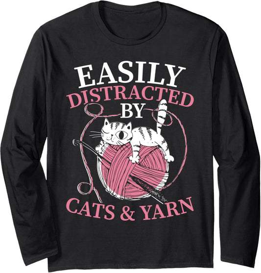 Easily Distracted By Cats And Yarn Crocheting Lover Long Sleeve