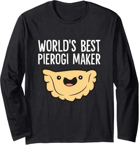 Polish Pierogi Maker World's Best Pierogi Maker Long Sleeve