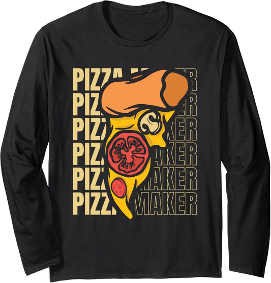 Pizza Maker Pizzaiolo Pizzeria Chef Baker Lover Pizza Maker Long Sleeve