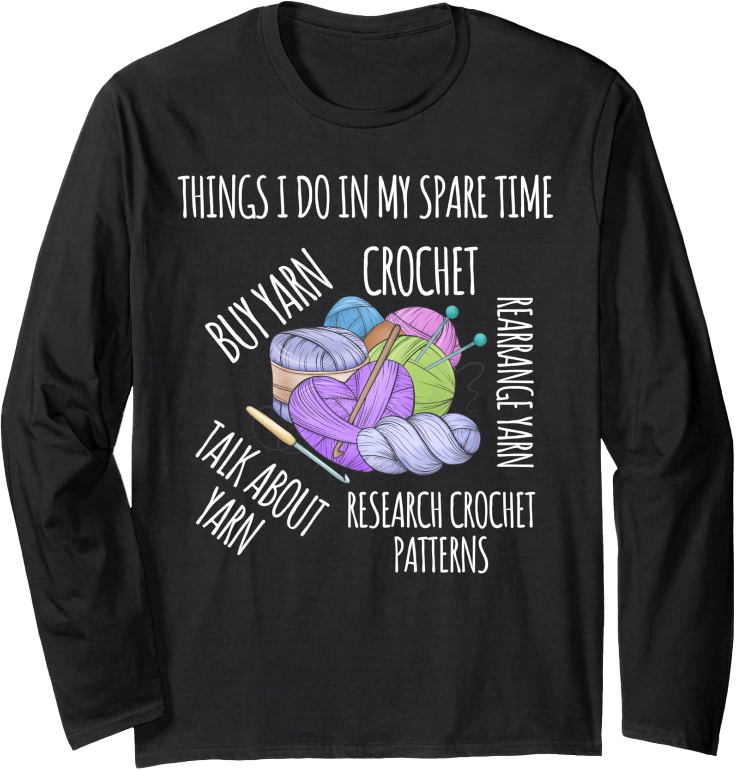 Funny Saying In My Spare Time Talk About Yarn Women Crochet Long Sleeve