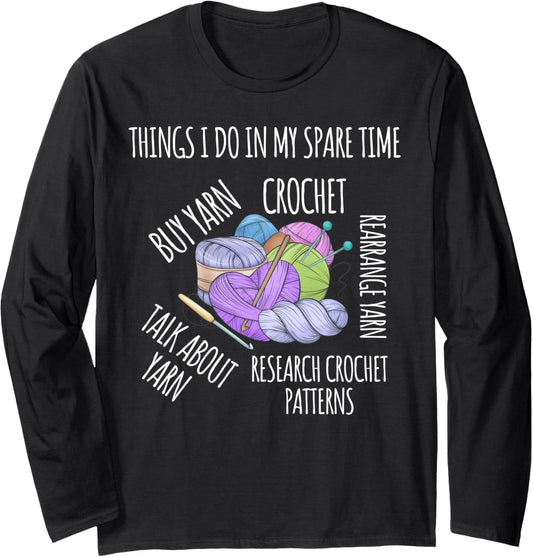 Funny Saying In My Spare Time Talk About Yarn Women Crochet Long Sleeve