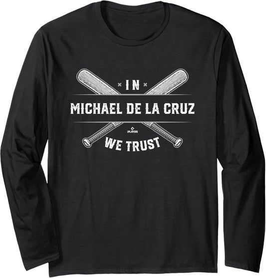 We Trust Michael De La Cruz Prospect Baseball Fan Gear Long Sleeve