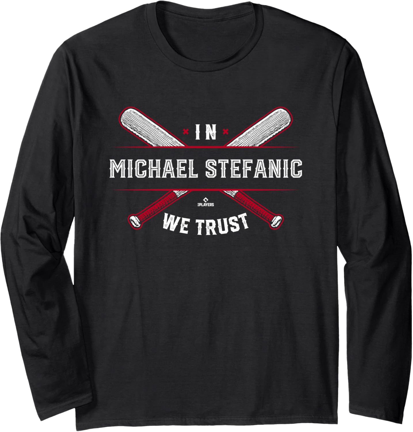 We Trust in Michael Stefanic Los Angeles Baseball MLBPA Long Sleeve