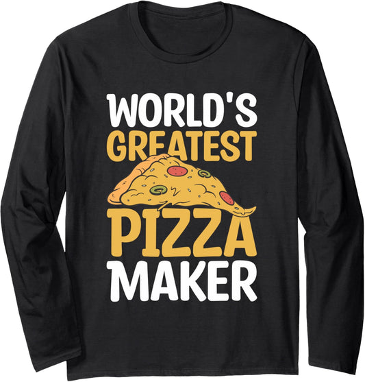 World's Greatest Pizza Maker Pizza Making Long Sleeve