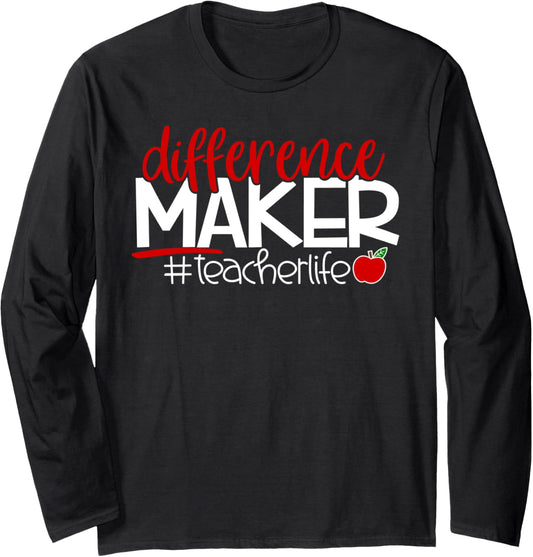 Difference Maker #Teacherlife Long Sleeve