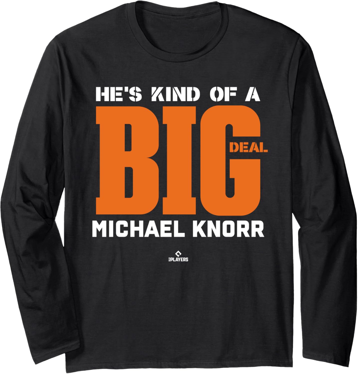 Big Deal Michael Knorr Prospect Baseball Fan Gear Long Sleeve