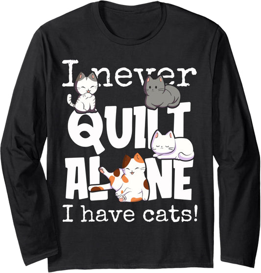 Quilting Themed Quilt Makers Sewing Cat Mom Fun Saying Long Sleeve
