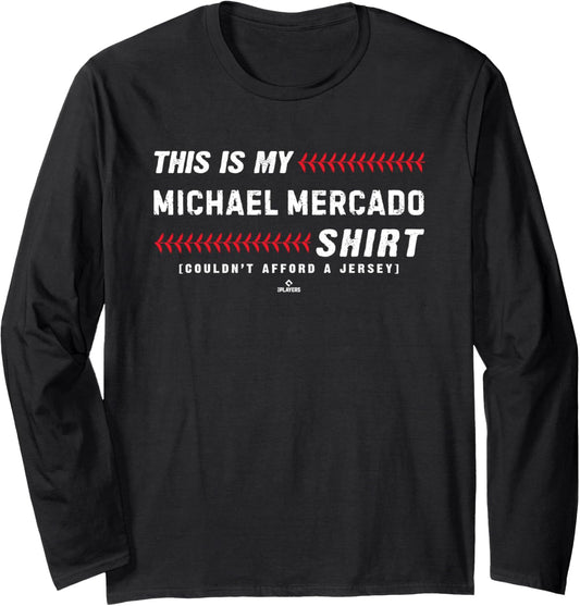 This Is My Shirt for Michael Mercado Philadelphia Baseball Long Sleeve