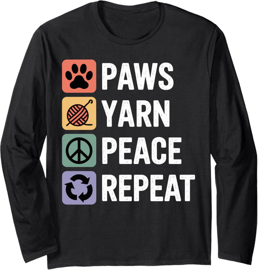 Paws Yarn Peace Repeat Funny Crocheting Crocheter Long Sleeve