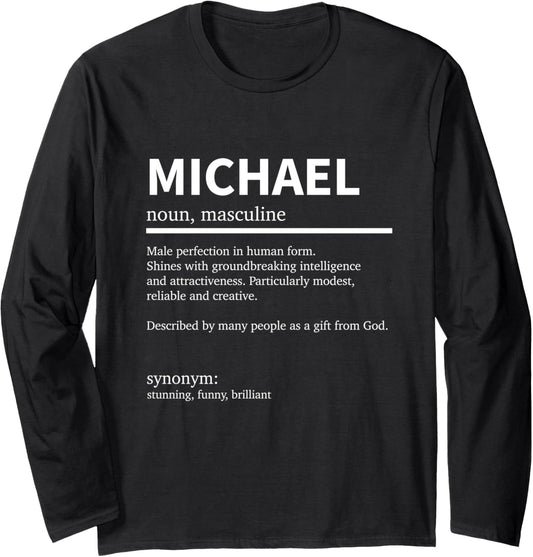 Definition Michael Name Saying Michael First Name Michael Long Sleeve