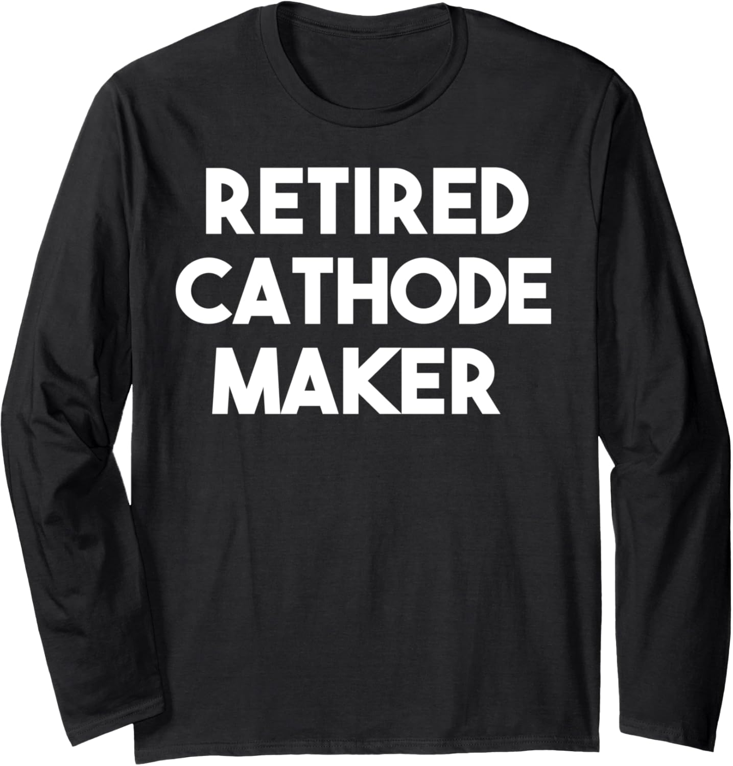 Retired Cathode Maker Long Sleeve